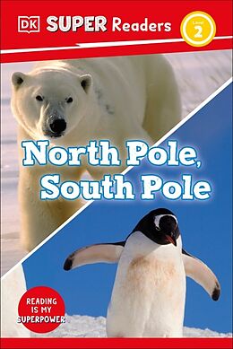 Couverture cartonnée DK Super Readers Level 2 North Pole, South Pole de DK