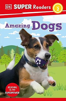 Couverture cartonnée DK Super Readers Level 2 Amazing Dogs de DK