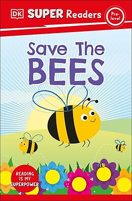 Livre Relié DK Super Readers Pre-Level Save the Bees de DK