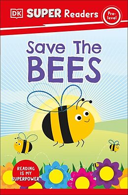 Couverture cartonnée DK Super Readers Pre-Level Save the Bees de DK