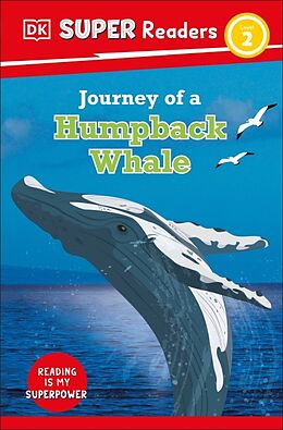 Livre Relié DK Super Readers Level 2 Journey of a Humpback Whale de DK