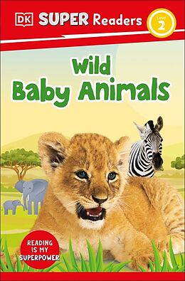 Couverture cartonnée DK Super Readers Level 2 Wild Baby Animals de DK