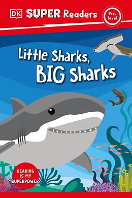 Livre Relié DK Super Readers Pre-Level Little Sharks Big Sharks de DK