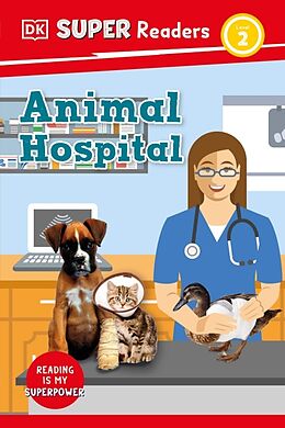 Livre Relié DK Super Readers Level 2 Animal Hospital de Judith Walker-Hodge