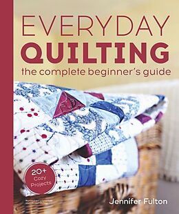 Couverture cartonnée Everyday Quilting de Jennifer Fulton