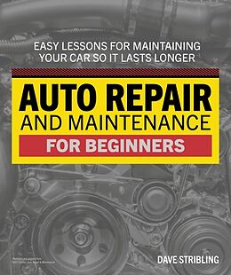 Couverture cartonnée Auto Repair & Maintenance for Beginners de Dave Stribling