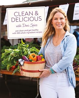 Livre Relié Clean & Delicious de Dani Spies