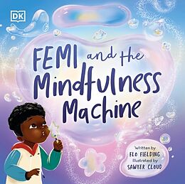 Livre Relié Femi and The Mindfulness Machine de Flo Fielding, Sawyer Cloud