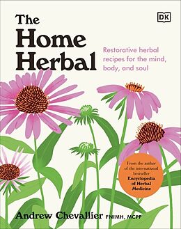 Livre Relié The Home Herbal de Andrew Chevallier