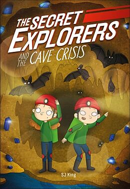 Livre Relié The Secret Explorers and the Cave Crisis de SJ King