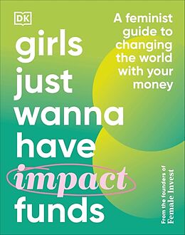 Livre Relié Girls Just Wanna Have Impact Funds de Camilla Falkenberg, Emma Due Bitz, Anna-Sophie Hartvigsen