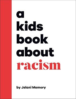 Livre Relié A Kids Book About Racism de Jelani Memory