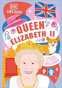 Livre Relié DK Life Stories Queen Elizabeth II de Brenda Williams, Brian Williams