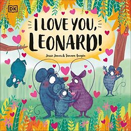 Livre Relié I Love You, Leonard! de Jessie James, Tamara Anegon