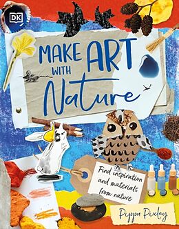 Livre Relié Make Art with Nature de Pippa Pixley