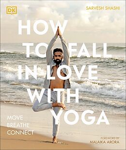 Couverture cartonnée How to Fall in Love with Yoga de Sarvesh Shashi