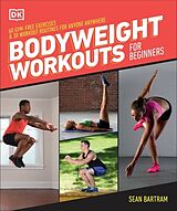 Couverture cartonnée Bodyweight Workouts for Beginners de Sean Bartram