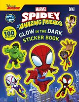Couverture cartonnée Marvel Spidey and His Amazing Friends Glow in the Dark Sticker Book de DK