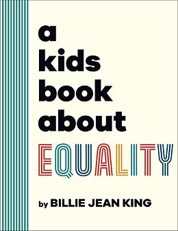 Livre Relié A Kids Book About Equality de Billie Jean King