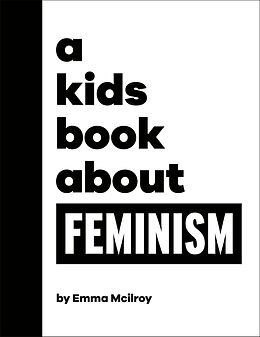 Livre Relié A Kids Book About Feminism de Emma Mcilroy