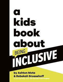 Livre Relié A Kids Book About Being Inclusive de Ashton Mota, Rebekah Bruesehoff