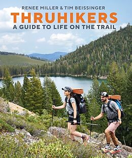 Fester Einband Thruhikers von Renee Miller, Tim Beissinger