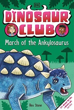 Couverture cartonnée Dinosaur Club: March of the Ankylosaurus de Rex Stone