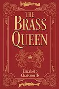 E-Book (epub) Brass Queen von Elizabeth Chatsworth