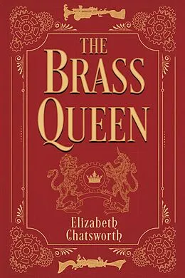 E-Book (epub) Brass Queen von Elizabeth Chatsworth