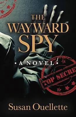 E-Book (epub) Wayward Spy von Susan Ouellette