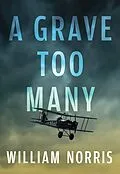E-Book (epub) Grave Too Many von William Norris