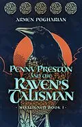 E-Book (epub) Penny Preston and the Raven's Talisman von Armen Pogharian