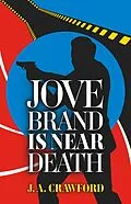 E-Book (epub) Jove Brand Is Near Death von J. A. Crawford