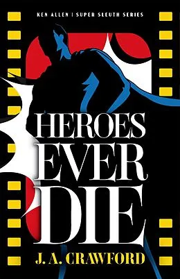 E-Book (epub) Heroes Ever Die von J. A. Crawford