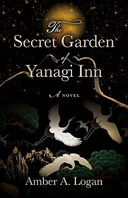 E-Book (epub) Secret Garden of Yanagi Inn von Amber Logan