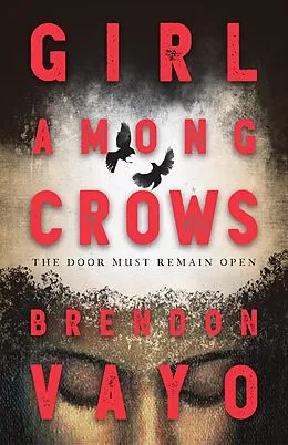 E-Book (epub) Girl Among Crows von Brendon Vayo