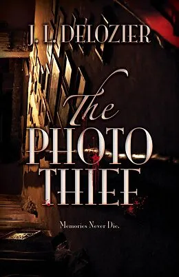E-Book (epub) Photo Thief von J. L. Delozier