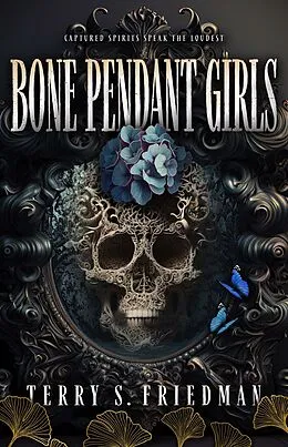 E-Book (epub) Bone Pendant Girls von Terry S. Friedman