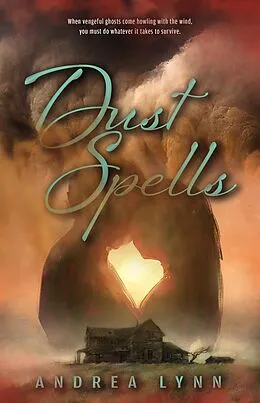 E-Book (epub) Dust Spells von Andrea Lynn