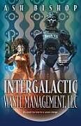 Livre Relié Intergalactic Waste Management, LLC de Ash Bishop