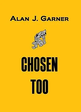 E-Book (epub) Chosen Too von Alan Garner