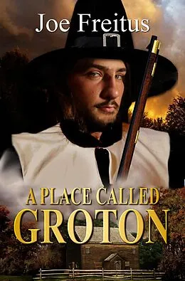 E-Book (epub) Place Called Groton von Joe Freitus