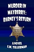 E-Book (epub) Murder in Mayberry: Barney's Return von I. M. Tillerman