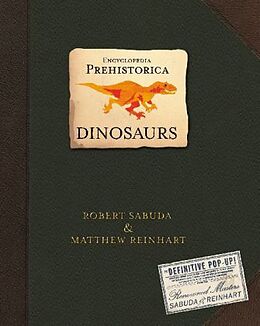 Livre Relié Encyclopedia Prehistorica Dinosaurs de Matthew Reinhart, Robert Sabuda