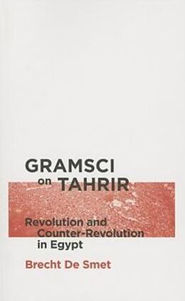 Couverture cartonnée Gramsci on Tahrir de Brecht De Smet