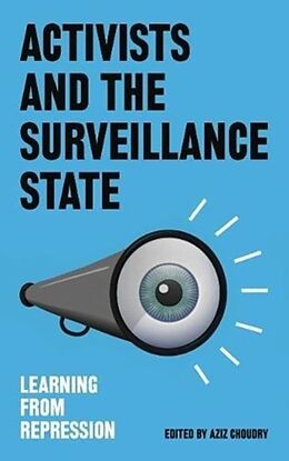 Kartonierter Einband Activists and the Surveillance State von Aziz Choudry