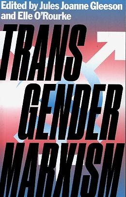 Couverture cartonnée Transgender Marxism de Jules Joanne Gleeson, Elle O&apos;Rourke, Jordy Rosenberg
