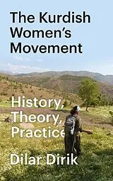 Kartonierter Einband The Kurdish Women's Movement von Dilar Dirik