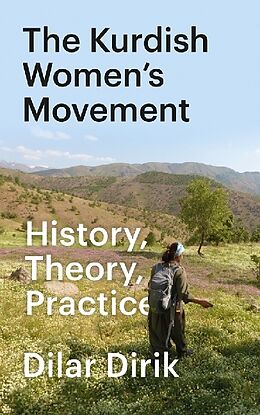 Kartonierter Einband The Kurdish Women's Movement von Dilar Dirik