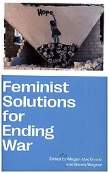 Couverture cartonnée Feminist Solutions for Ending War de Megan MacKenzie, Nicole Wegner